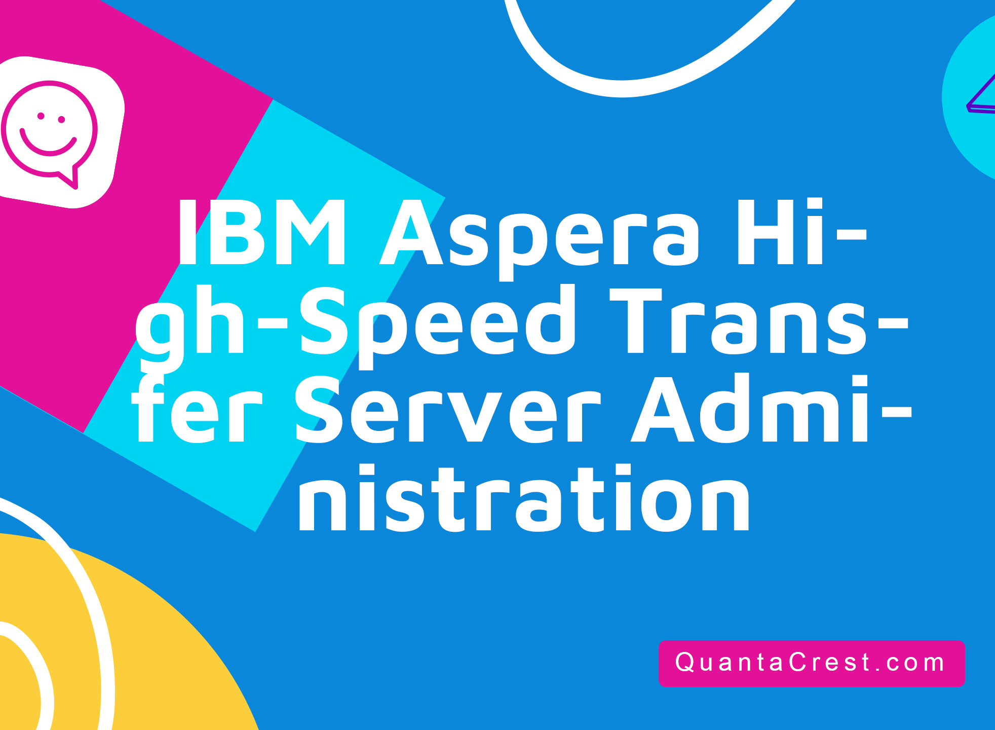 IBM Aspera High-Speed Transfer Server Administration